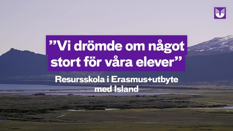 Thumbnail for Vi drömde om något stort för våra elever