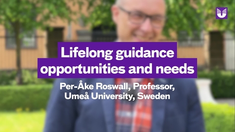 Thumbnail for Lifelong guidance opportunities and needs - Per-Åke Roswall
