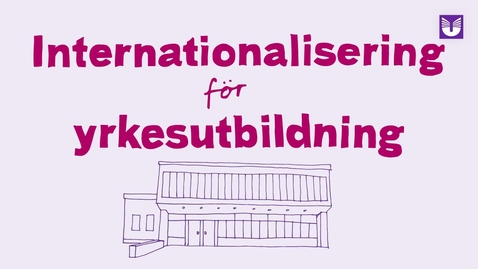 Thumbnail for Internationalisering för yrkesutbildning