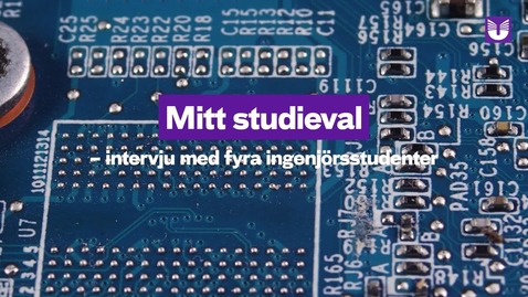 Thumbnail for Mitt studieval - intervju med fyra ingenjörsstudenter