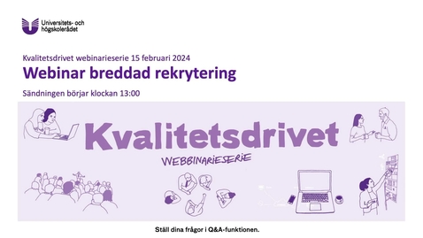 Thumbnail for Kvalitetsdrivet: Breddad rekrytering